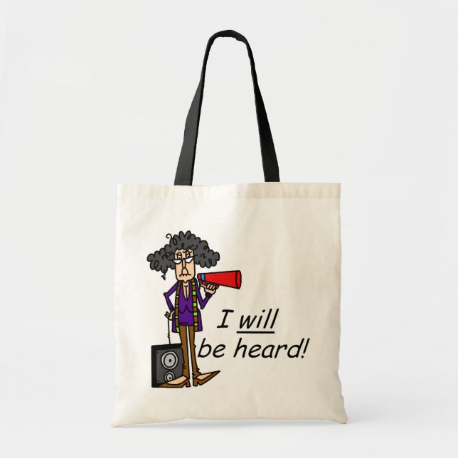 I WILL Be Heard Tote Bag (Front)