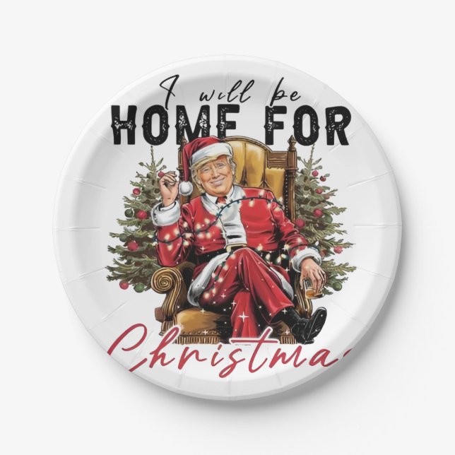 I Will be Home For Christmas Trump Inaguration Day Paper Plates (Front)