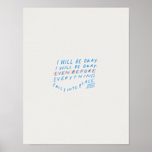 I will be okay poster