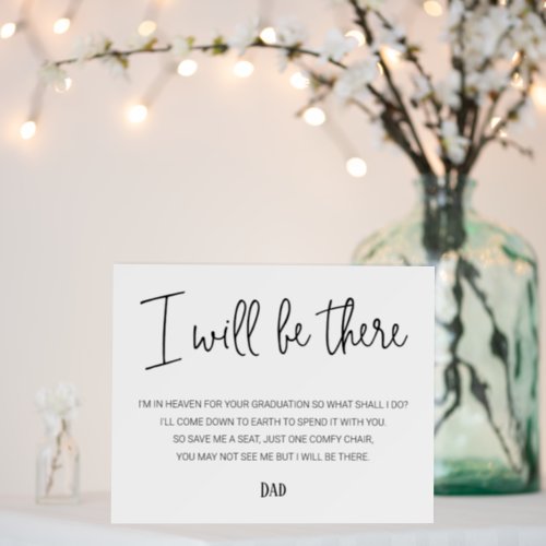 I Will Be There Memorial Chair Name Graduation Foam Board