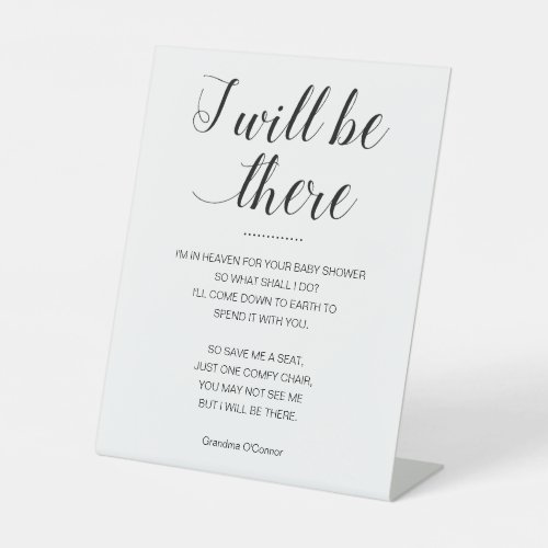 I Will Be There Save Me Seat Memorial Baby Shower Pedestal Sign