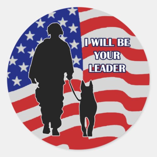 I Will Be Your Leader Classic Round Sticker