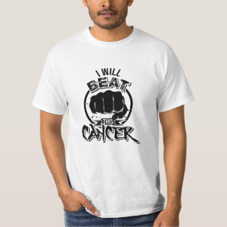 I will beat this cancer! T-Shirt