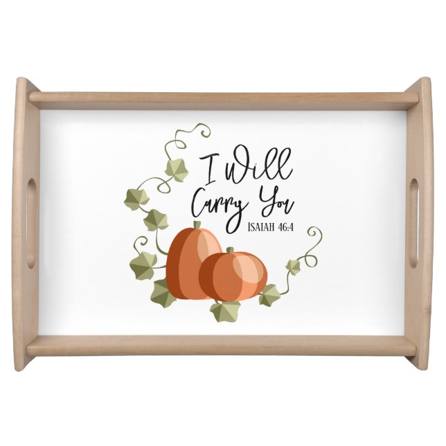 I Will Carry You  Serving Tray (Front)