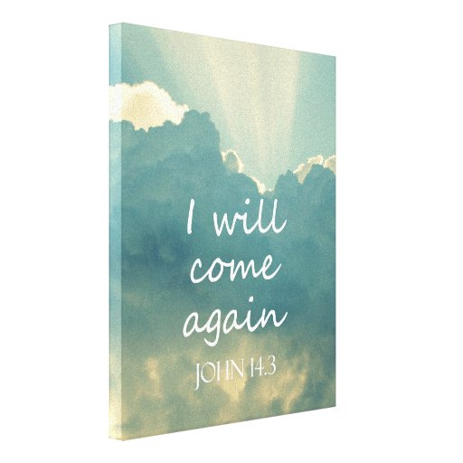 I Will Come Again Bible Verse Canvas Print | Zazzle