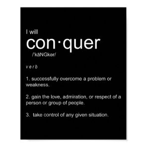 I Will Conquer Inspirational Motivational  Poster