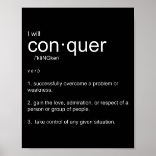 I Will Conquer Inspirational Motivational Poster
