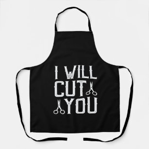 i will cut you apron