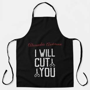 I Will Cut You Personalize Apron