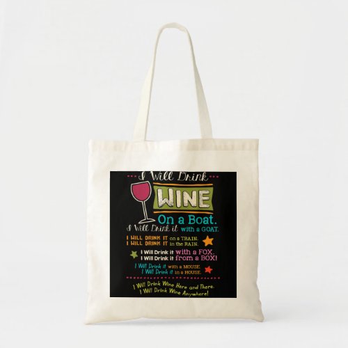 I Will Drink Wine Everywhere Funny Wine Lover  Tote Bag