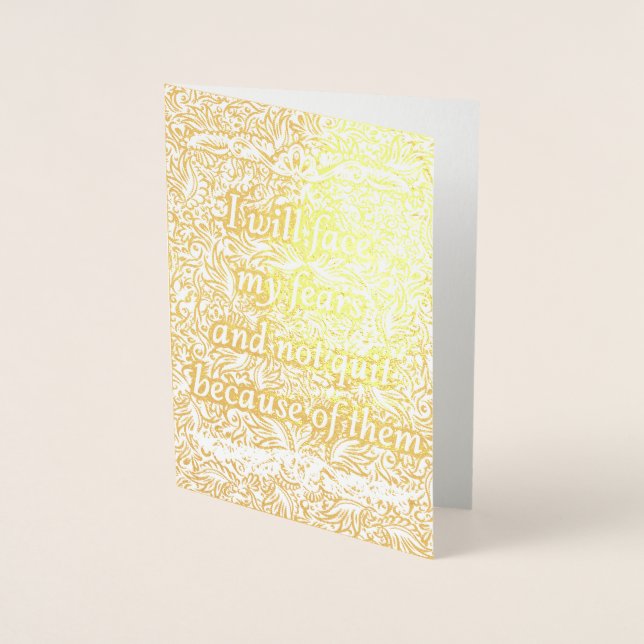 I will face my fears - Positive Quote´s Foil Card (Front)