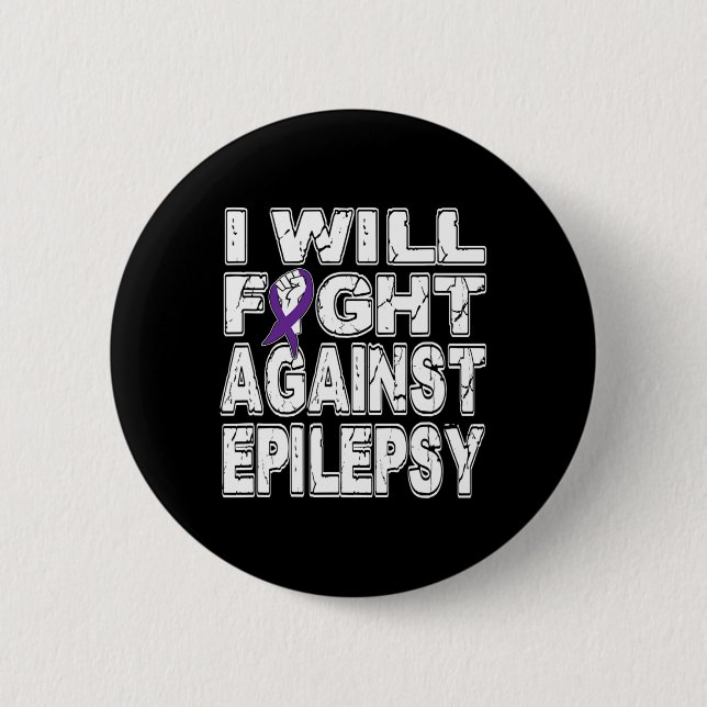 I Will Fight Against Epilepsy November Awareness  Button (Front)