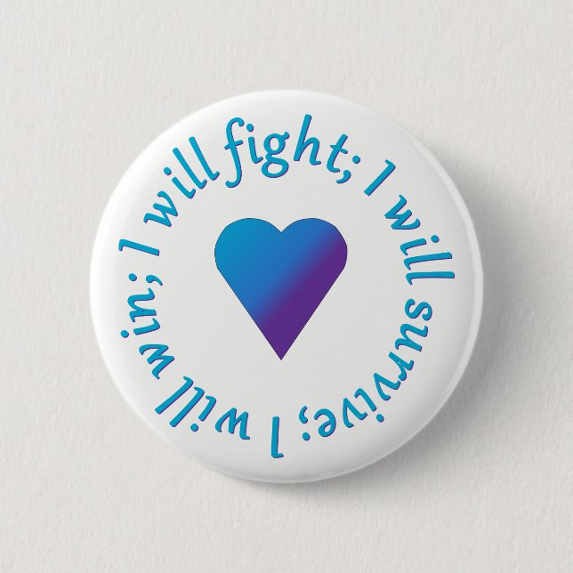 I WIll Fight Suicide Awareness Buttons (Front)