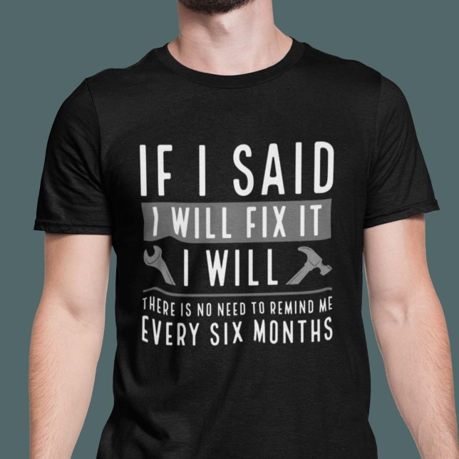 I Will Fix It T-Shirt (Creator Uploaded)
