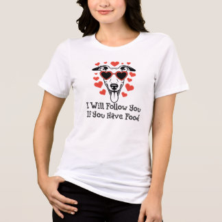 I Will Follow You Funny Dog Tri-Blend Shirt