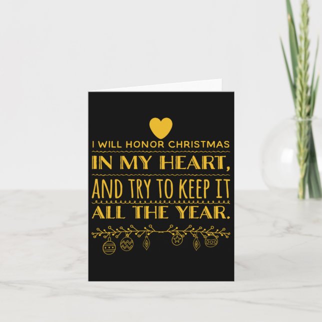 I Will Honor Christmas In My Heart (scrooge Quote) Card (Front)