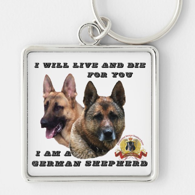 I Will Live and Die German Shepherd Keychain (Front)