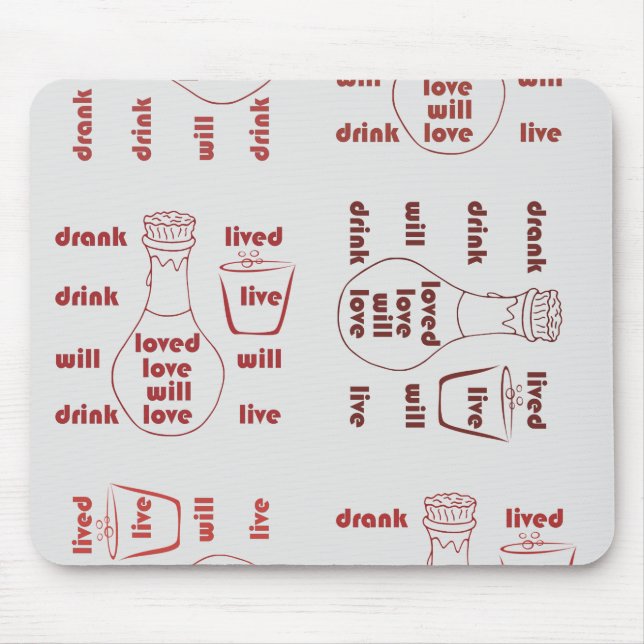 I Will Live, Love and Drink Typography Pattern  Mouse Pad (Front)