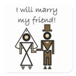 I Will Marry My Friend Square Sticker
