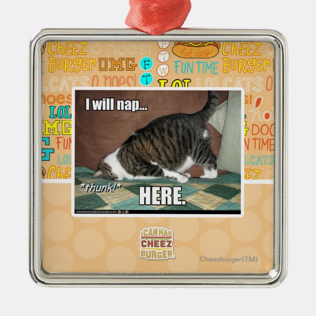 I will nap here metal ornament (Front)