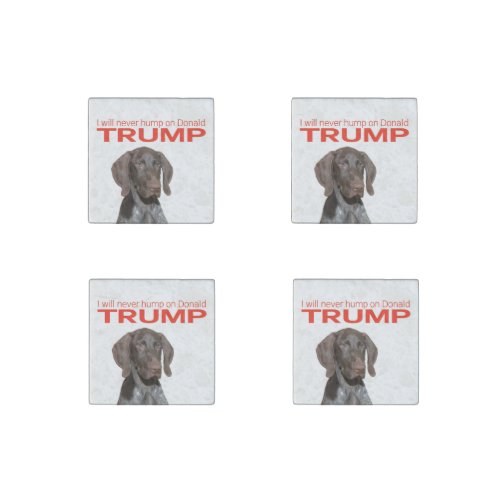 I will never hump on Donald Trump Stone Magnet