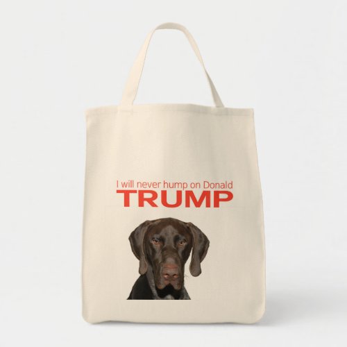 I will never hump on Donald Trump Tote Bag