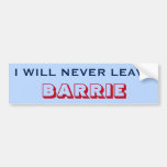 [ Thumbnail: "I Will Never Leave Barrie" (Canada) Bumper Sticker ]