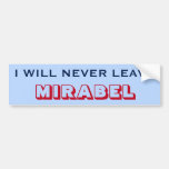 [ Thumbnail: "I Will Never Leave Mirabel" (Canada) Bumper Sticker ]