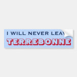 [ Thumbnail: "I Will Never Leave Terrebonne" (Canada) Bumper Sticker ]