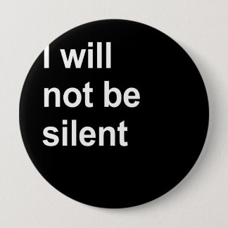 I will not be silent button