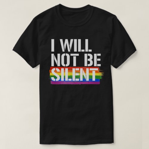 I will not be silent T_Shirt