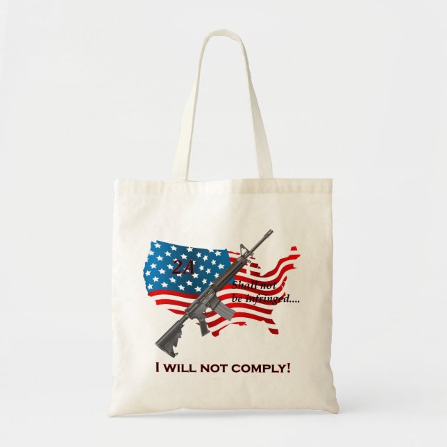 I Will Not Comply 2nd Amendment AR15 Flag Tote Bag (Front)
