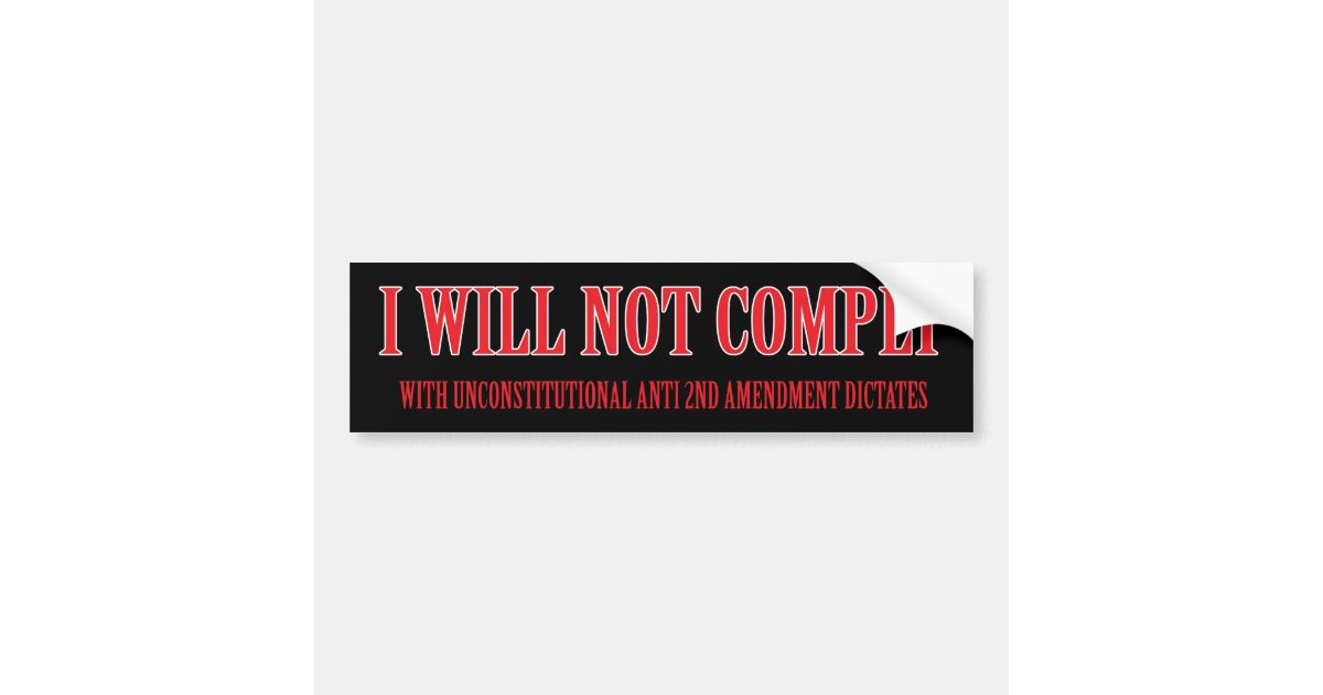 i-will-not-comply-bumper-sticker-zazzle