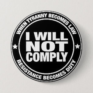 I Will Not Comply Button