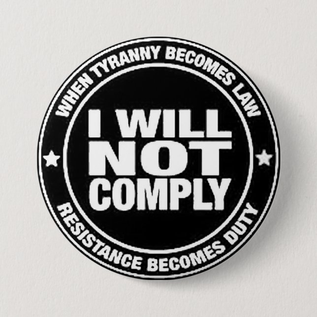 I Will Not Comply Button (Front)