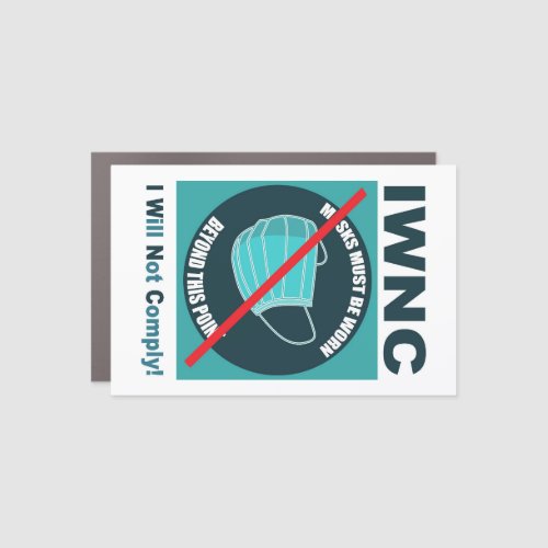 I Will Not Comply IWNC Car Magnet
