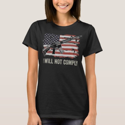 I Will Not Comply T_Shirt