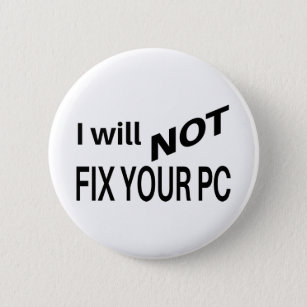 I Will NOT Fix Your PC   Programmer Gift Button