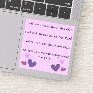 I Will Not Stress About This PCS Sticker