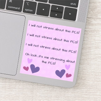 I Will Not Stress About This PCS Sticker
