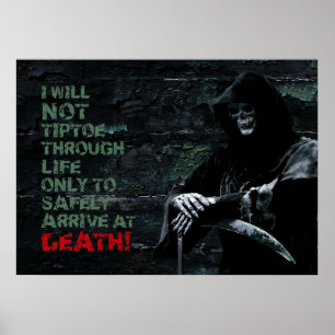 I Will Not Tiptoe Through Life Motivational Poster