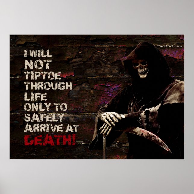 I Will Not Tiptoe Through Life Poster (Front)