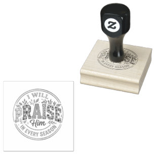 I Will Praise Him.... Rubber Stamp