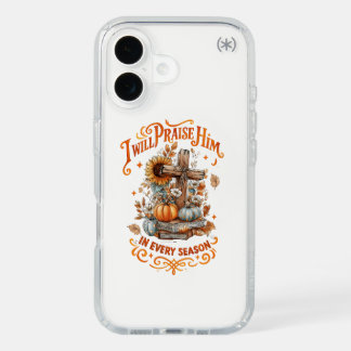 I Will Praise Him... iPhone 16 Case