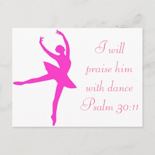 I will Praise him with Dance Postcard