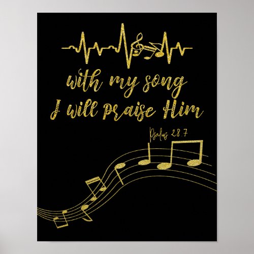 I Will Praise Him with Song KJV Bible Verse Poster