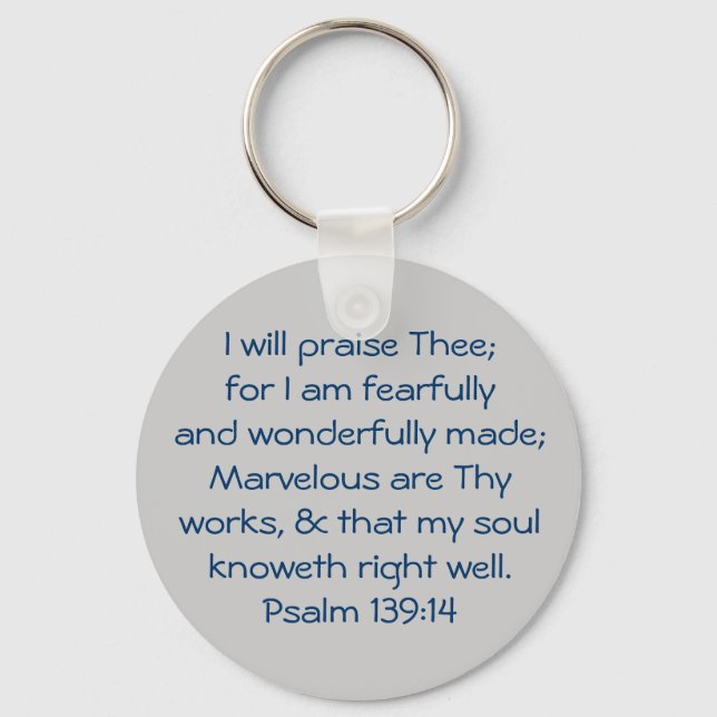 I will praise Thee; for I am fearfully and wond... Keychain (Front)