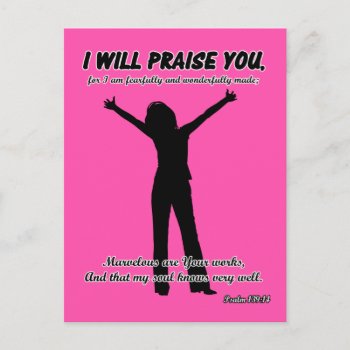 I Will Praise You - Psalm 139:14 Pink Silhouette Postcard by gilmoregirlz at Zazzle