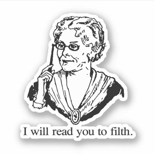 I will read you to filth sticker (Front)