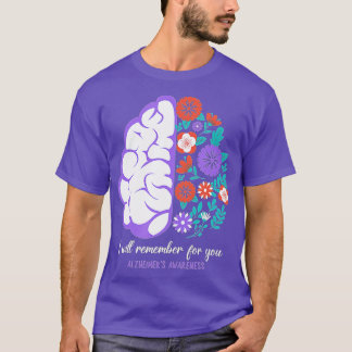 I Will Remember For You Alzheimers Awareness Brain T-Shirt